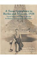 A Texas Greenhorn in Berlin and Moscow, 1928