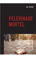 pèlerinage mortel: chroniques criminelles 1