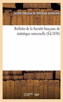 Bulletin de la Société Française de Statistique Universelle (Éd.1830)