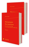 Dictionnaire Des Musiciens de la Cour de Louis XIII Et Des Maisons Princieres (1610-1643)