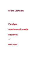 L'analyse transformationnelle des rêves