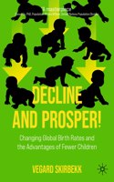 Decline and Prosper!