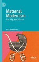 Maternal Modernism