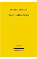 Finanzinstrumente: Vom Wertpapier- Und Sachenrecht Zum Recht Der Unkorperlichen Vermogensgegenstande