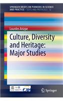 Culture, Diversity and Heritage: Major Studies