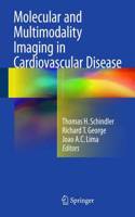 Molecular and Multimodality Imaging in Cardiovascular Disease