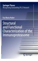 Structural and Functional Characterization of the Immunoproteasome