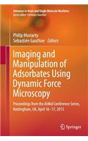 Imaging and Manipulation of Adsorbates Using Dynamic Force Microscopy