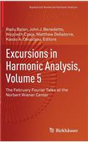 Excursions in Harmonic Analysis, Volume 5