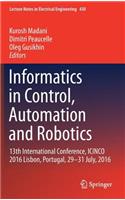 Informatics in Control, Automation and Robotics: 13th International Conference, Icinco 2016 Lisbon, Portugal, 29-31 July, 2016
