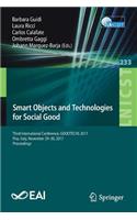 Smart Objects and Technologies for Social Good