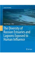 The Diversity of Russian Estuaries and Lagoons Exposed to Human Influence