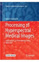Processing of Hyperspectral Medical Images
