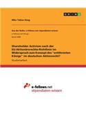 Shareholder Activism nach der EU-Aktionärsrechte-Richtlinie im Widerspruch zum Konzept des 