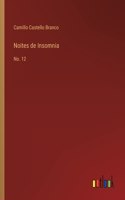 Noites de Insomnia: No. 12