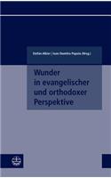 Wunder in Evangelischer Und Orthodoxer Perspektive