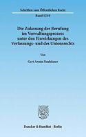 Die Zulassung Der Berufung Im Verwaltungsprozess Unter Den Einwirkungen Des Verfassungs- Und Des Unionsrechts