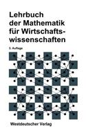 Lehrbuch der Mathematik für Wirtschaftswissenschaften: (German)