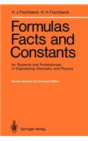 Formulas, Facts and Constants for Students and Professionals in Engineering, Chemistry, and Physics