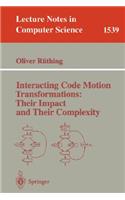 Interacting Code Motion Transformations: Their Impact and Their Complexity