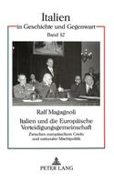 Italien Und Die Europaeische Verteidigungsgemeinschaft
