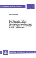 Beendigung Der Haftung Aus Buergschaften Eines Gesellschafters Oder Geschaeftsfuehrers Bei Dessen Ausscheiden Aus Der Gesellschaft?