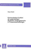Kommunikative Funktion Der Gegenwaertigen Deutschen Umgangssprache in Pressereiseerzaehlungen