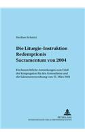 Die Liturgie-Instruktion «Redemptionis Sacramentum» Von 2004