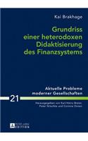 Grundriss Einer Heterodoxen Didaktisierung Des Finanzsystems