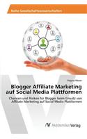 Blogger Affiliate Marketing auf Social Media Plattformen