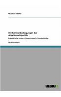 Rahmenbedingungen der Arbeitsmarktpolitik: Europäische Union - Deutschland - Bundesländer