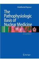 Pathophysiologic Basis of Nuclear Medicine