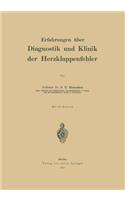 Erfahrungen Über Diagnostik Und Klinik Der Herzklappenfehler