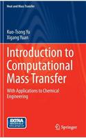Introduction to Computational Mass Transfer