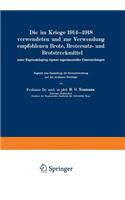Die im Kriege 1914–1918 verwendeten und zur Verwendung empfohlenen Brote, Brotersatz- und Brotstreckmittel