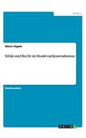 Ethik und Recht im Boulevardjournalismus