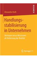 Handlungsstabilisierung in Unternehmen