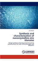 Synthesis and characterization of nanocrystalline zinc titanates