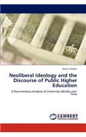 Neoliberal Ideology and the Discourse of Public Higher Education