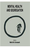 Mental Health and Segregation