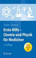 Erste Hilfe - Chemie Und Physik Für Mediziner