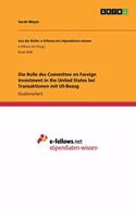 Rolle des Committee on Foreign Investment in the United States bei Transaktionen mit US-Bezug