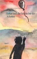 Lukas Und Die Geschichte Der Schatten