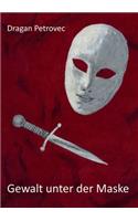 Gewalt unter der Maske