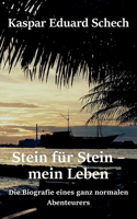 Stein für Stein, mein Leben