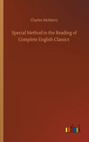 Special Method in the Reading of Complete English Classics