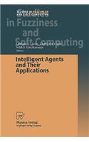 Intelligent Agents and Their Applications