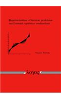 Regularization of Inverse Problems and Inexact Operator Evaluations