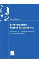Partnering versus Mergers & Acquisitions