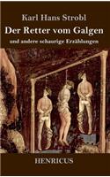 Retter vom Galgen